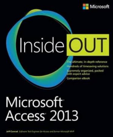 Microsoft Access 2013 Inside Out by Jeff Conrad