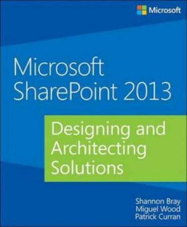 Designing and Architecting Solutions by Shannon Bray