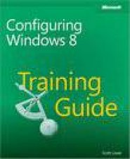 Training Guide Exam 70687 Configuring Windows 8