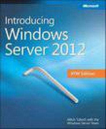 Introducing Windows Server(R) 2012 RTM Edition by Mitch Tulloch