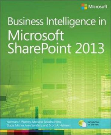 Business Intelligence in Microsoft SharePoint 2013 by Norman Warren