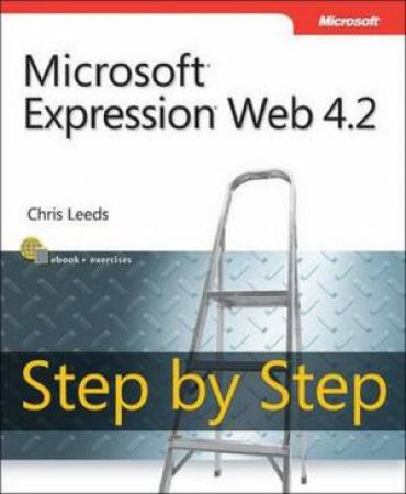 Microsoft Expression Web 4.2 Step by Step by Chris Leeds