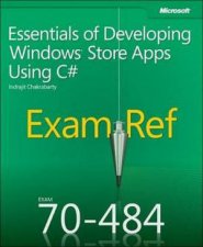 Exam Ref 70484 Essentials of Developing Windows Store Apps Using C