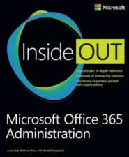 Microsoft Office 365 Administration Inside Out