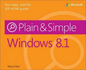 Windows 8.1 Plain & Simple by Nancy Muir