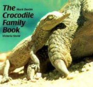 Crocodile Family Book by STONE VICTORIA