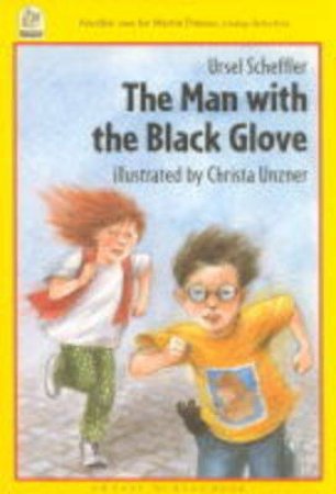 The Man With The Black Glove by Ursel Scheffler