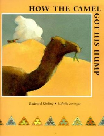 How The Camel Got His Hump by Rudyard Kipling