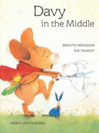 Davy In The Middle by Brigitte Weninger & Eve Tharlet