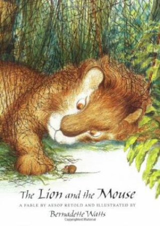 Lion and the Mouse by AESOP