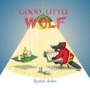 Good Little Wolf by ANDRES KRISTINA