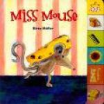 Miss Mouse Board Book