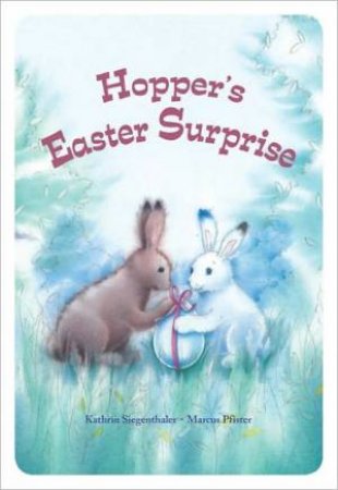 Hoppers Easter Surprise by SIEEGENTHALER PFIST