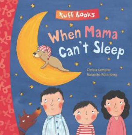 When Mama Can't Sleep (tuff Book) by ROSENBERG NATASCHA