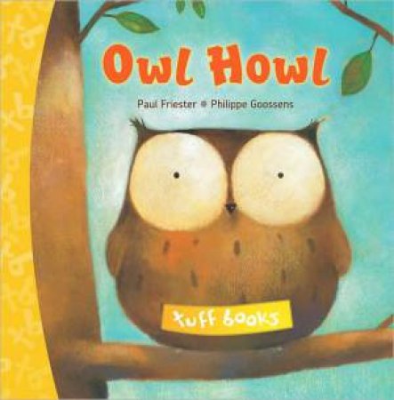 Owl Howl (tuff Book) by GOOSSENS PHILLIPPE