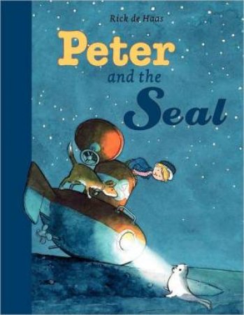 Peter and the Seal by DE HAAS RICK