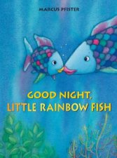 Rainbow Fish Good Night Little Rainbow Fish