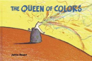 Queen of Colors by BAUER JUTTA