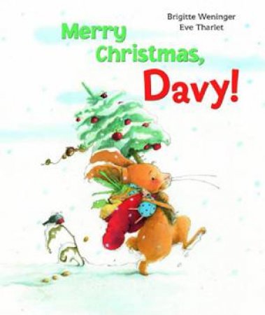 Merry Christmas Davy by WENINGE BRIGITTE