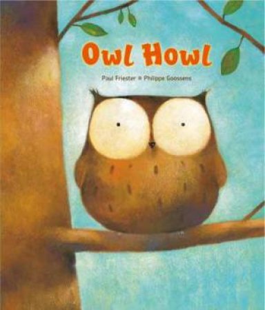 Owl Howl by FRIESTER PAUL