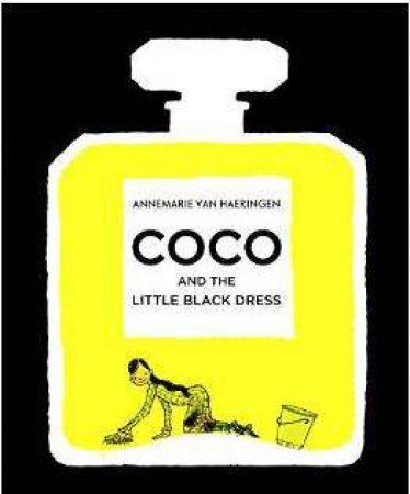 Coco And The Little Black Dress by Annmarie Van Haeringen