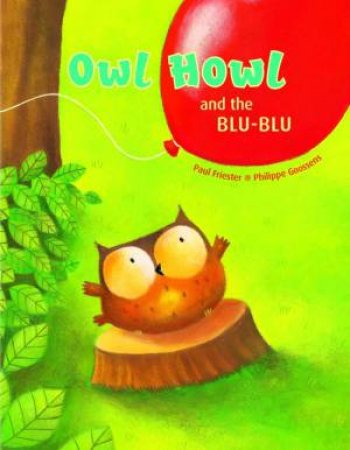 Owl Howl and the BLU-BLU by FRIESTER / GOOSENS