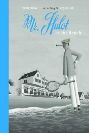 Mr Hulot at the Beach by MERVEILLE DAVID