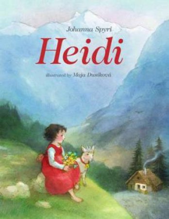 Heidi by JOHANNA SPYRI