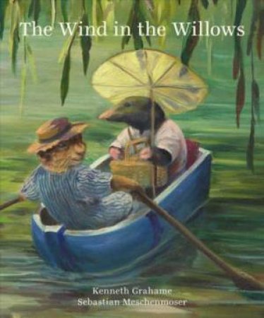 The Wind In The Willows by Kenneth Grahame