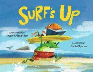 Surf's Up by Kwame Alexander