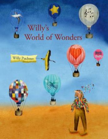 Willy's World Of Wonders by Willy Puchner