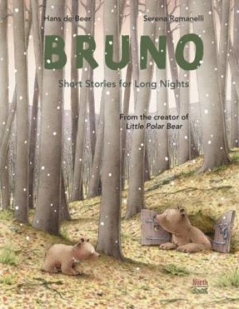 Bruno - Short Stories For Long Nights by Serena Romanelli & Hans de Beer