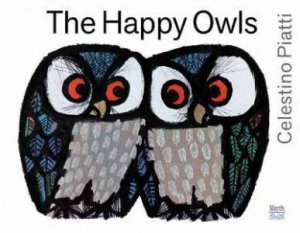 Happy Owls by Celestino Piatti & Celestino Piatti