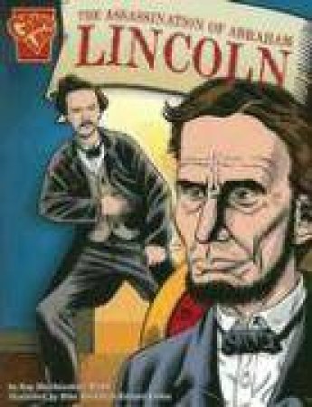 Assassination of Abraham Lincoln by KAY MELCHISEDECH OLSON