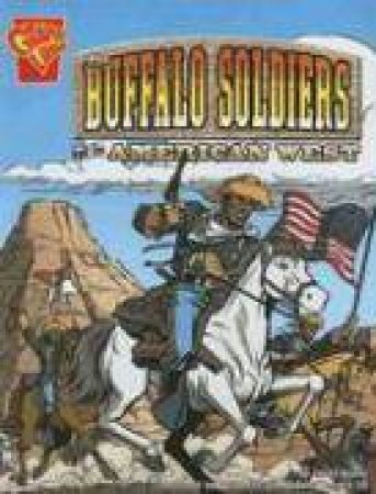 Buffalo Soldiers and the American West by JASON GLASER