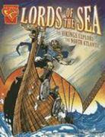 Lords of the Sea: The Vikings Explore the North Atlantic by ALLISON LASSIEUR