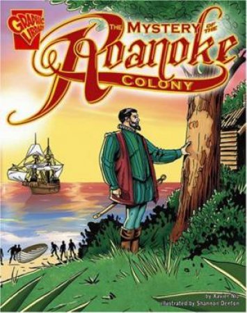 Mystery of the Roanoke Colony by XAVIER W. NIZ