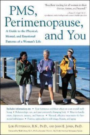 PMS, Perimenopause And You by Lori Futterman