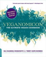 Veganomicon The Ultimate Vegan Cookbook