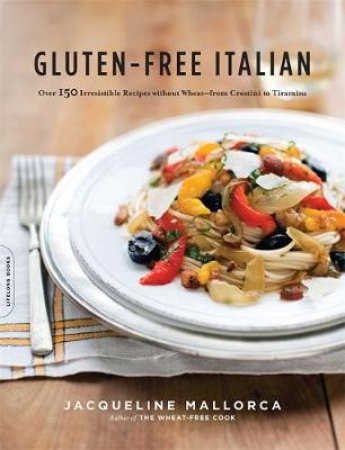 Gluten-Free Italian by Jacqueline Mallorca