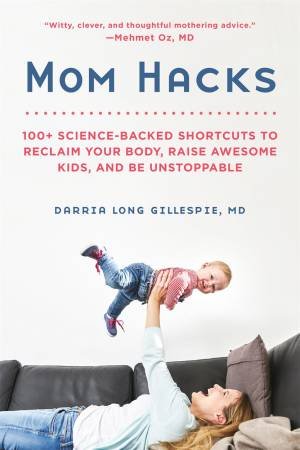 Mom Hacks by Darria Long Gillespie