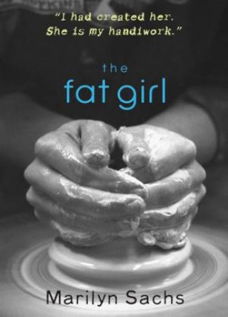 Fat Girl by MARILYN SACHS