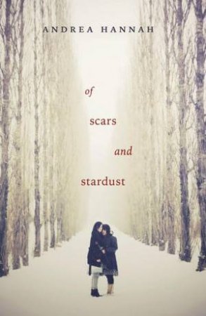 Of Scars and Stardust by ANDREA HANNAH