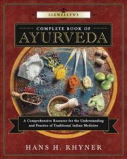 Llewellyns Complete Book of Ayurveda