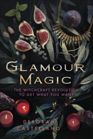 Glamour Magic by Deborah Castellano