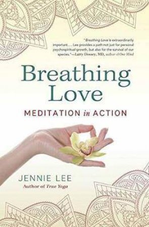 Breathing Love by Jennie Lee