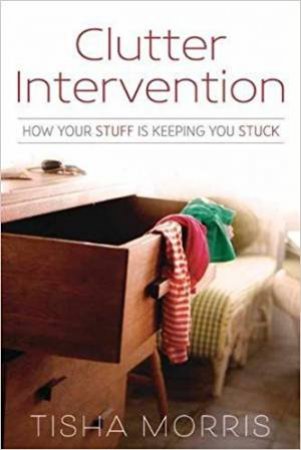 Clutter Intervention by Tisha Morris