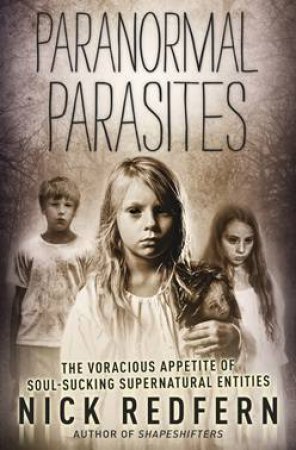 Paranormal Parasites by Nick Redfern