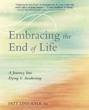 Embracing The End Of Life