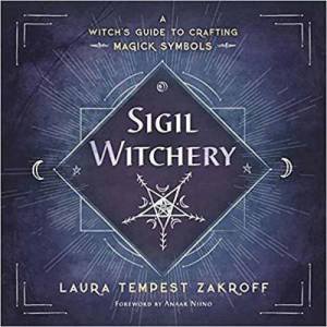 Sigil Witchery by Laura Tempest Zakroff